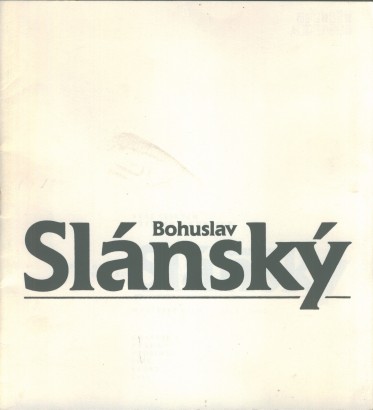 Bohuslav Slánský – malířské dílo 1900 – 1980