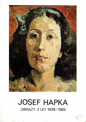 Josef Hapka – obrazy z let 1938 – 1985