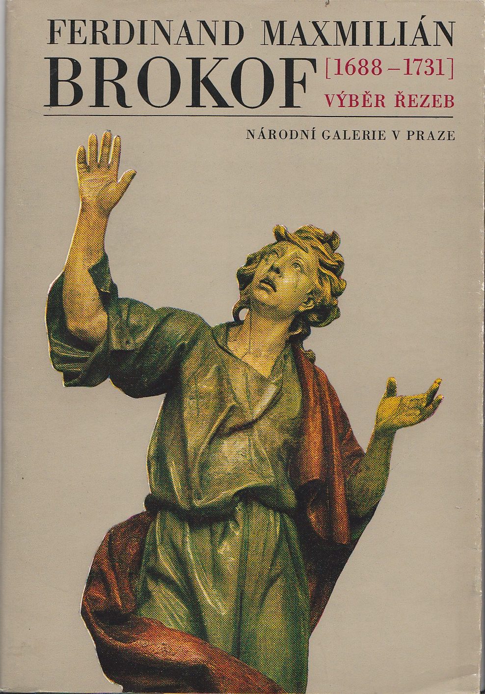 Ferdinand Maxmilián Brokof (1688 – 1731) – výběr řezeb