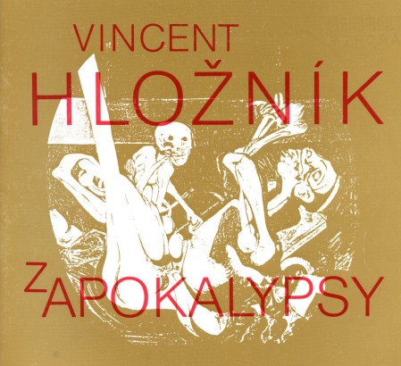Národní umělec Vincent Hložník – Z Apokalypsy