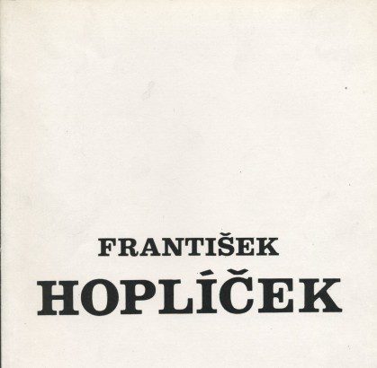 František Hoplíček – Ke 100. výročí narození