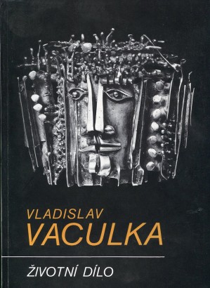 Vladislav Vaculka – Životní dílo