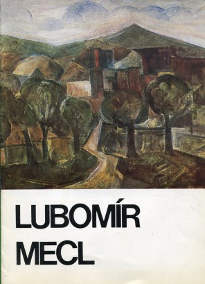 Lubomír Mecl – výbor z díla