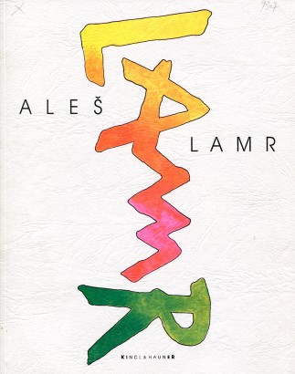 Aleš Lamr – Tvorba z let 1963 – 1993