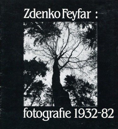 Zdenko Feyfar – Fotografie 1932-82