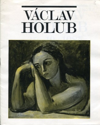 Václav Holub (1910 – 1985) – výběr z díla