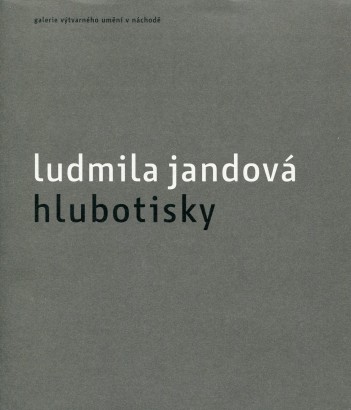 Ludmila Jandová – hlubotisky