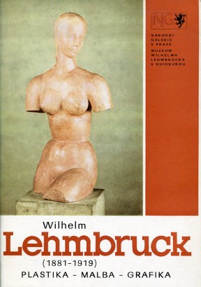 Wilhelm Lehmbruck (1881 – 1919) – plastika, malba, grafika