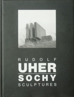 Rudolf Uher – Sochy / Sculptures