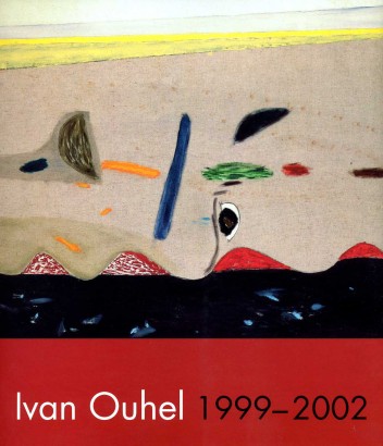 Ivan Ouhel 1999 – 2002 – obrazy, velké kresby