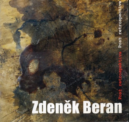 Zdeněk Beran – Post retrospektiva / Post retrospective