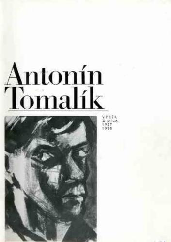 Český informel  (Průkopníci abstrakce z let 1957 – 1964) / Antonín Tomalík – výběr z díla (1957 – 1968)