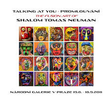 Talking at You – Promlouvání / The Fusion Art of Shalom Tomas Neuman
