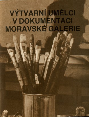 Výtvarní umělci v dokumentaci Moravské galerie