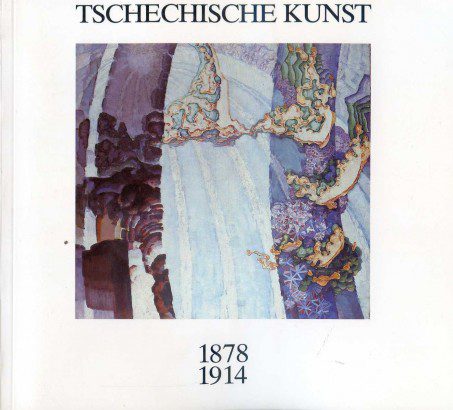 Tschechische Kunst 1878 – 1914