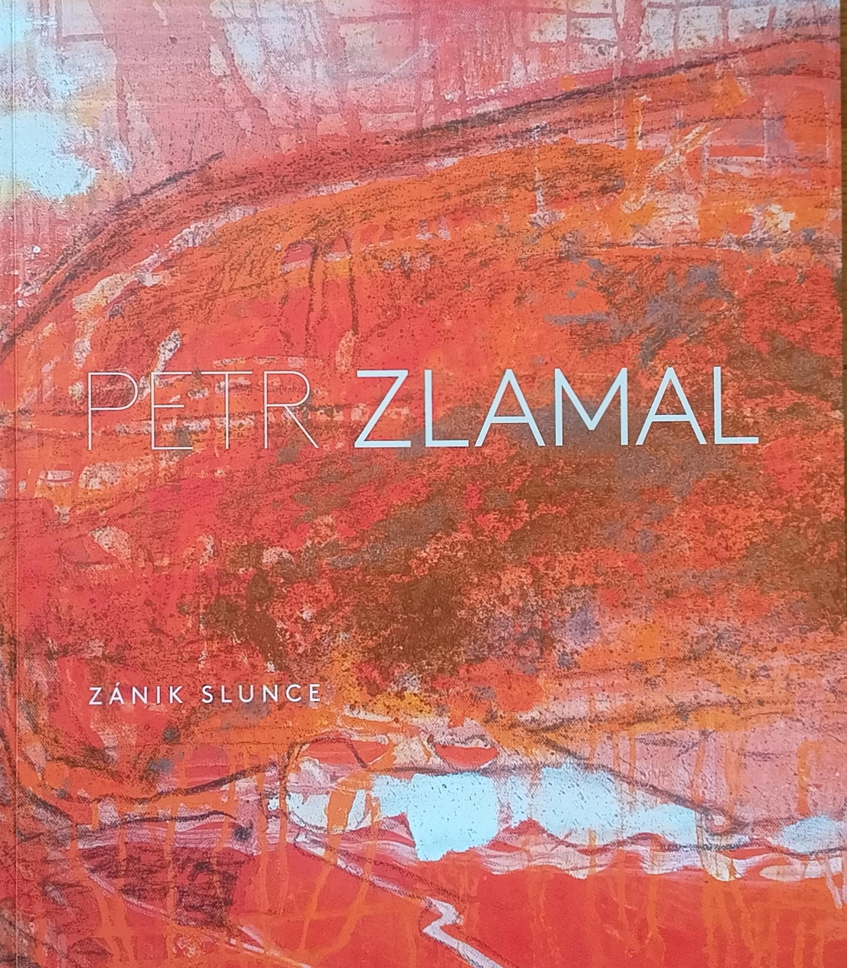 Petr Zlamal – Zánik slunce