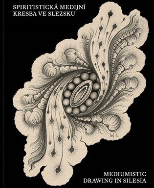 Spiritistická medijní kresba ve Slezsku / Mediumistic Drawing in Silesia