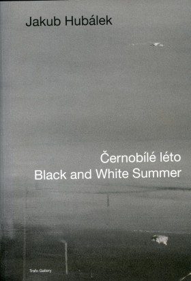 Jakub Hubálek – Černobílé léto / Black and White Summer