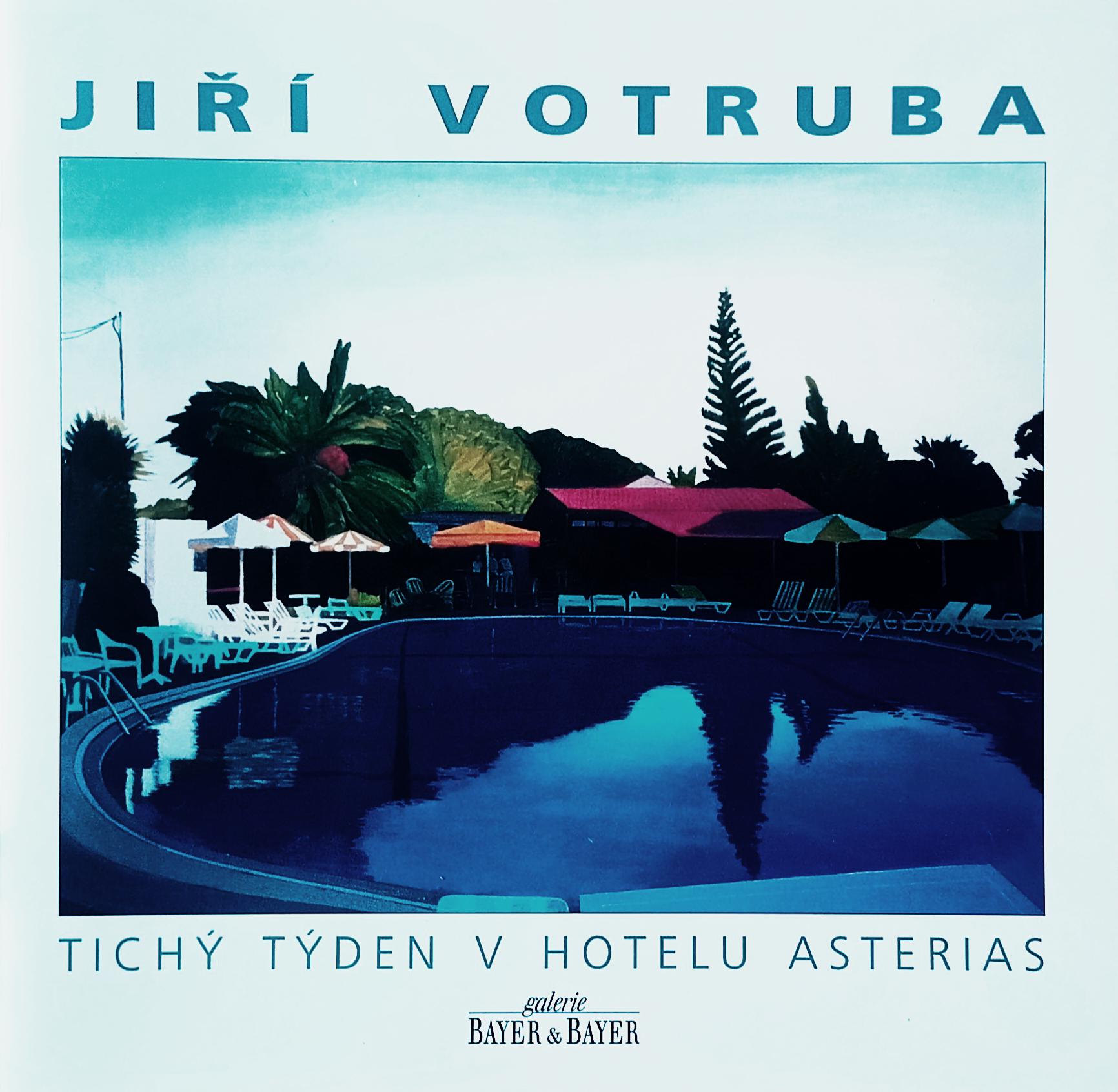 Jiří Votruba – Tichý týden v hotelu Asterias