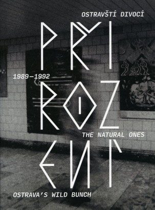 Přirození / The Natural Ones 1989–1992