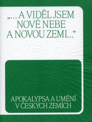 „…a viděl jsem nové nebe a novou zemi…“