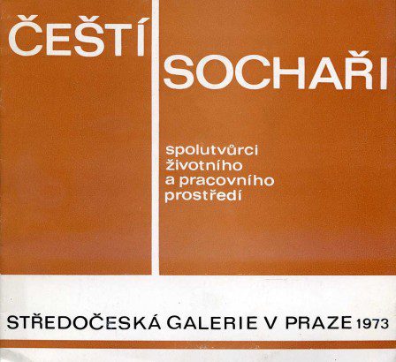Čeští sochaři, spolutvůrci životního a pracovního prostředí
