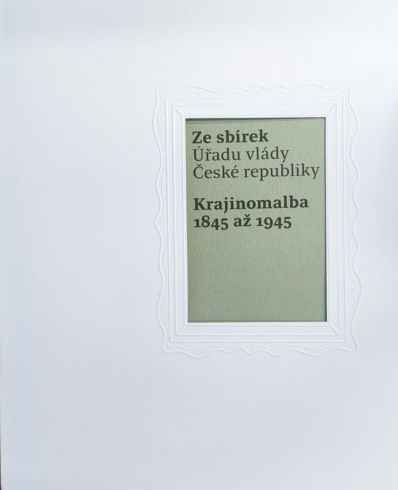 Ze sbírek Úřadu vlády České republiky – Krajinomalba 1845-1945