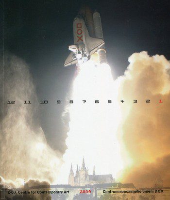 DOX Centre for Contemporary Art / Centrum současného umění DOX 2009