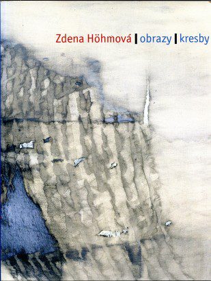 Zdena Höhmová – Obrazy, kresby