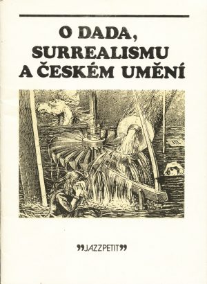 O dada, surrealismu a&nbsp;českém umění